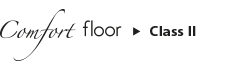 Comfort Floor Class II